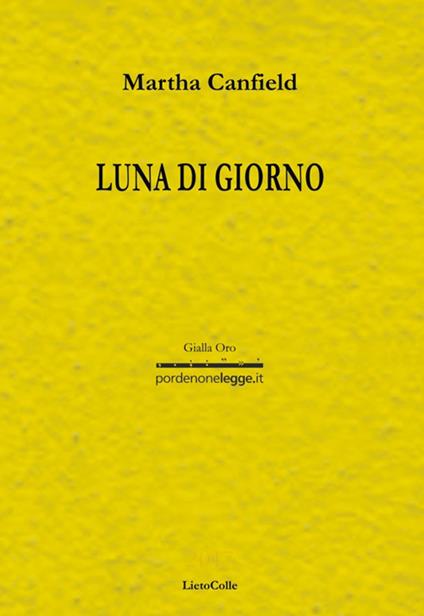 Luna di giorno - Martha Luana Canfield - copertina
