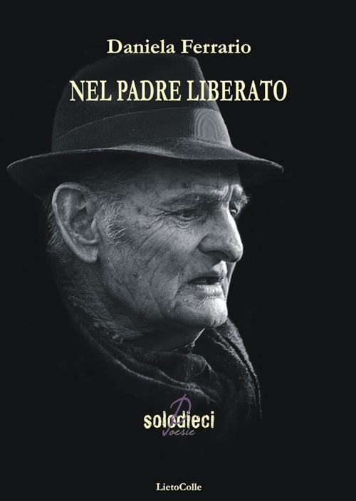 Nel padre liberato - Daniela Ferrario - copertina