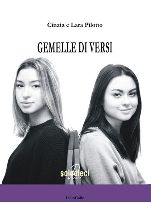 Gemelle di versi - Cinzia Pilotto,Lara Pilotto - copertina