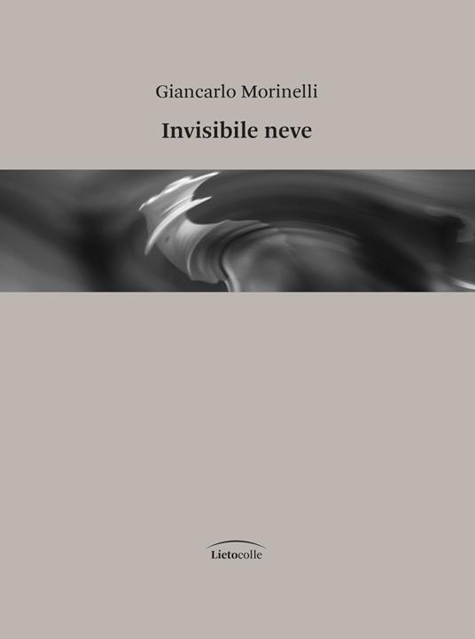 Invisibile neve - Giancarlo Morinelli - copertina