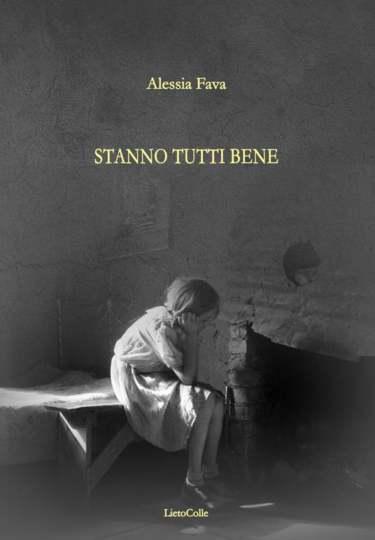 Stanno tutti bene - Alessia Fava - copertina