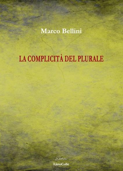 La complicità del plurale - Marco Bellini - copertina