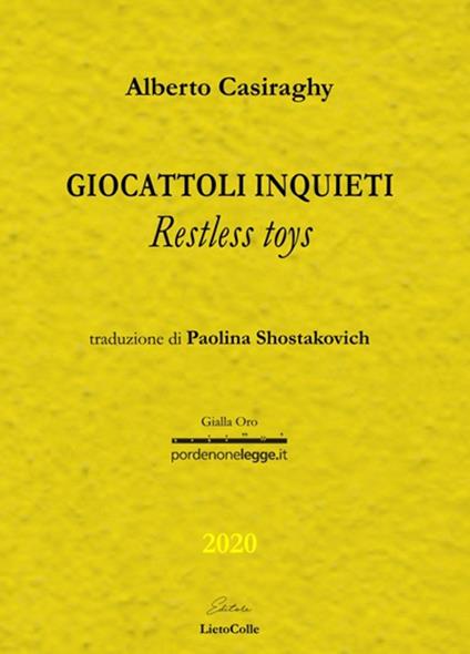 Giocattoli inquieti-Restless toys. Ediz. bilingue - Alberto Casiraghy - copertina