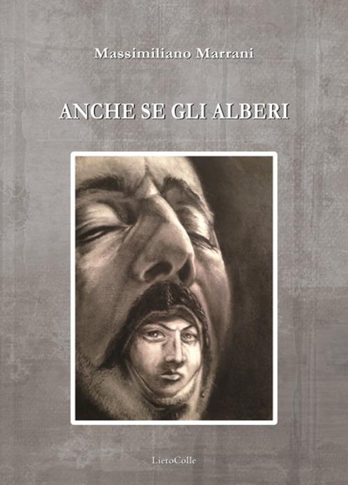 Anche se gli alberi - Massimiliano Marrani - copertina