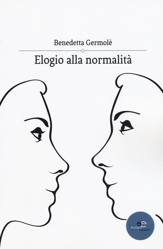Elogio alla normalità - Benedetta Germolè - copertina
