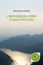 L' unificazione della trinità. La ragazza di Hare Krishna