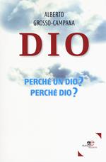 Dio. Perché un dio? Perché dio?