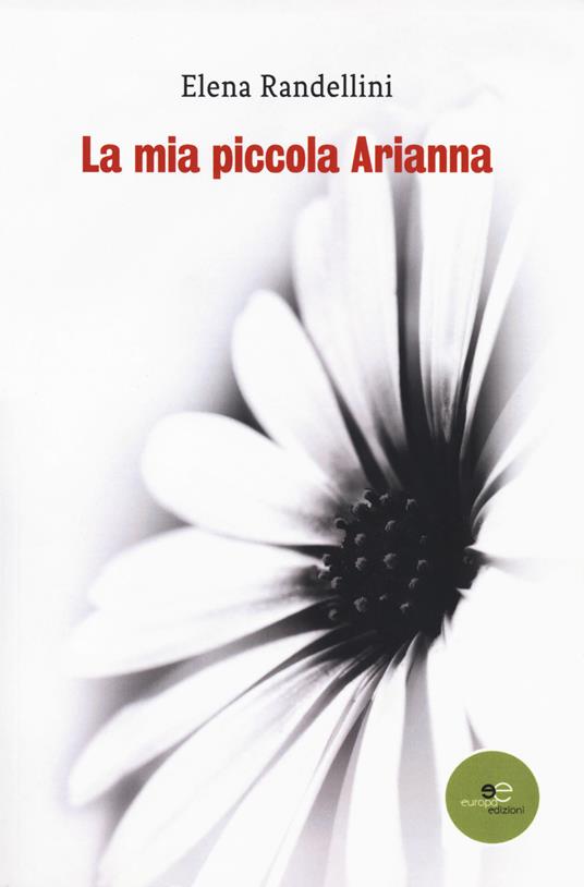 La mia piccola Arianna - Elena Randellini - copertina