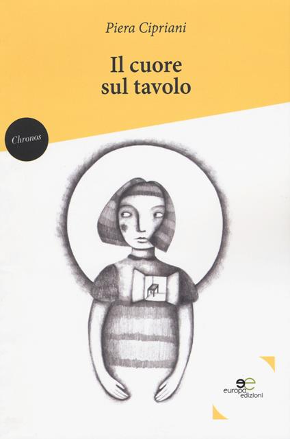 Il cuore sul tavolo - Piera Cipriani - copertina