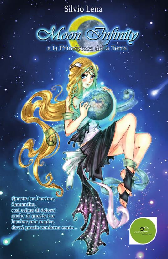 Moon Infinity e la principessa della terra - Silvio Lena - copertina