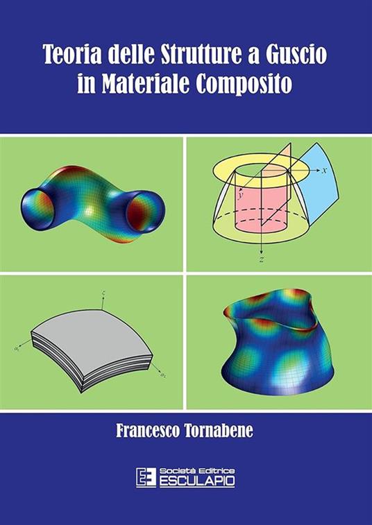 Teoria delle strutture a guscio in materiale composito - Francesco Tornabene - copertina