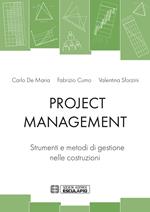 Project management. Strumenti e metodi di gestione nelle costruzioni