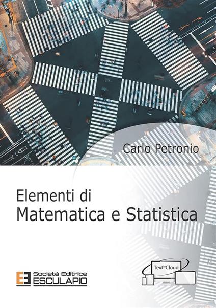 Elementi di matematica e statistica - Carlo Petronio - copertina