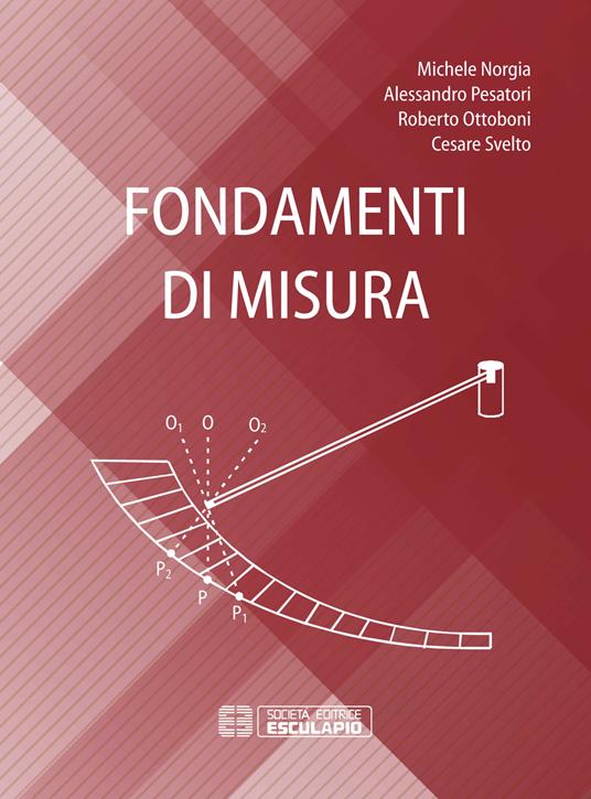 Fondamenti di misura - Michele Norgia,Alessandro Pesatori,Roberto Ottoboni - copertina