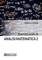 Esercizi svolti di Analisi Matematica 2