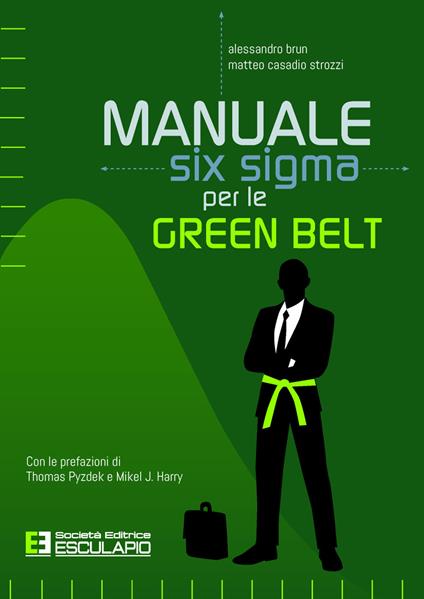 Manuale Six Sigma per le Green Belt - Alessandro Brun,Matteo Casadio Strozzi - copertina