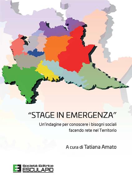 «Stage in emergenza». Un'indagine per conoscere i bisogni sociali facendo rete nel territorio - copertina