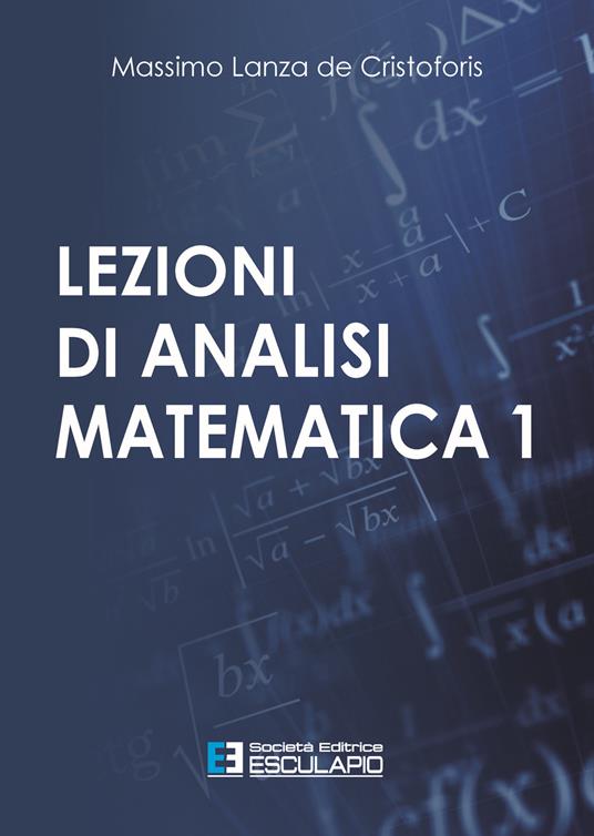 Lezioni di analisi matematica 1 - Massimo Lanza De Cristoforis - copertina