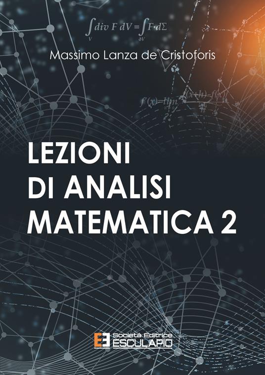 Lezioni di analisi matematica 2 - Massimo Lanza De Cristoforis - copertina