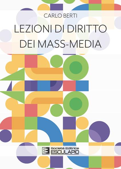 Lezioni di Diritto dei Mass-Media - Carlo Berti - copertina