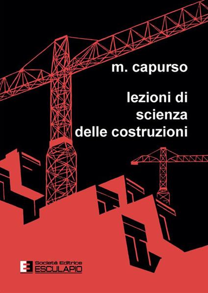 Lezioni di scienza delle costruzioni - Michele Capurso - copertina