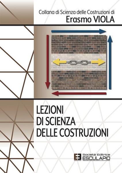 Lezioni di scienza delle costruzioni - Erasmo Viola - copertina