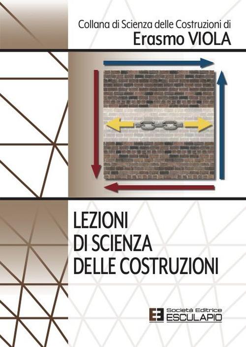 Lezioni di scienza delle costruzioni - Erasmo Viola - copertina