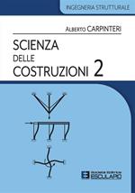 Scienza delle costruzioni. Vol. 2