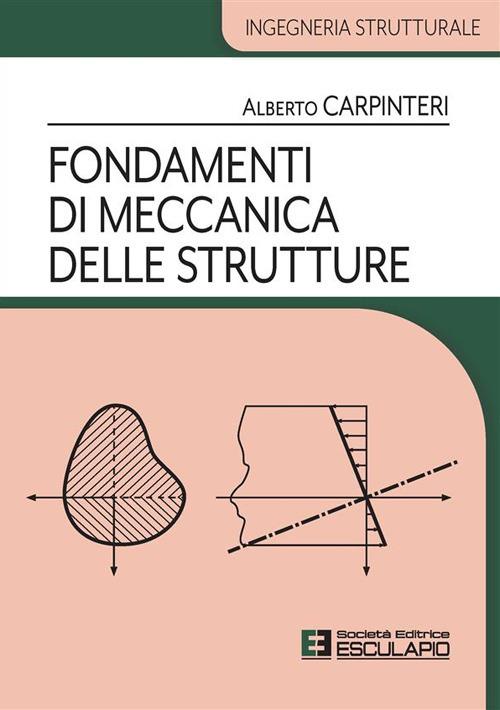 Fondamenti di meccanica delle strutture - Alberto Carpinteri - copertina