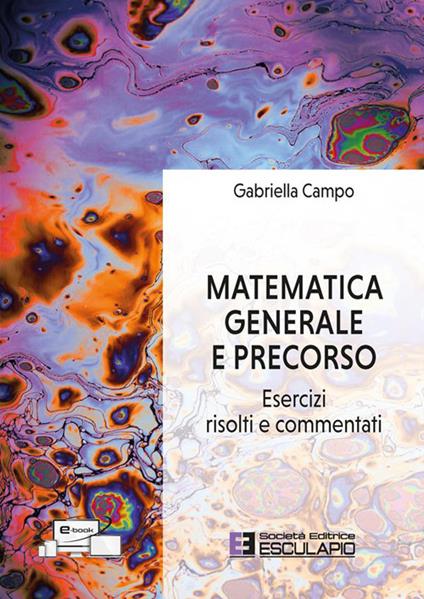 Matematica generale e precorso. Esercizi risolti e commentati - Gabriella Campo - copertina