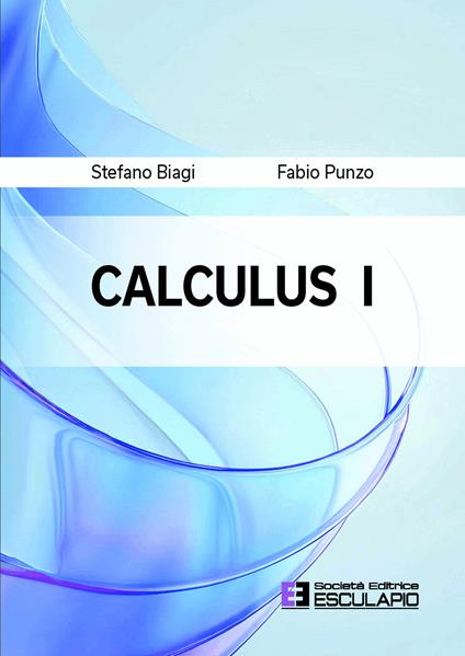 Calculus I - Fabio Punzo,Stefano Biagi - copertina