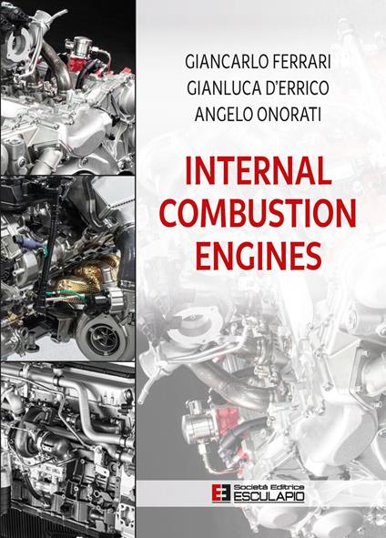 Internal combustion engines - Giancarlo Ferrari,Gianluca D'Errico,Angelo Onorati - copertina