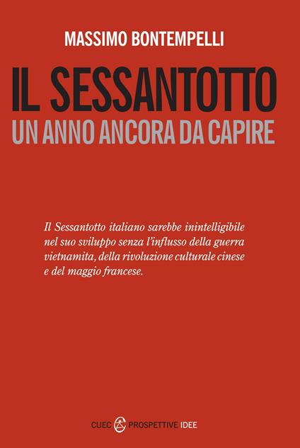 Il Sessantotto. Un anno ancora da capire - Massimo Bontempelli - copertina