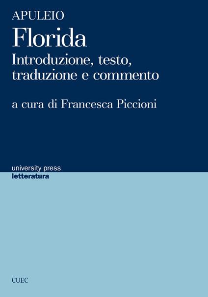 Florida. Introduzione, testo, traduzione e commento - Apuleio - copertina