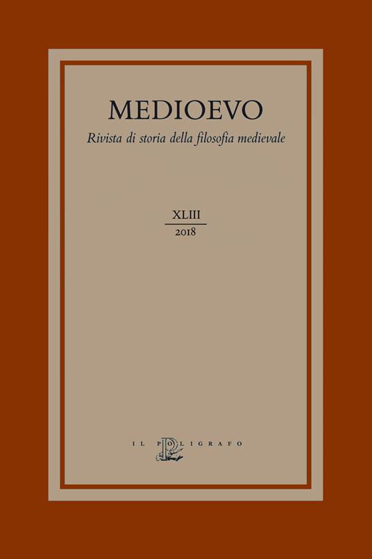 Medioevo. Rivista di storia della filosofia medievale. Ediz. italiana, inglese e francesce (2018). Vol. 43: Isagoge di Porfirio e la sua ricezione medievale, L'. - copertina