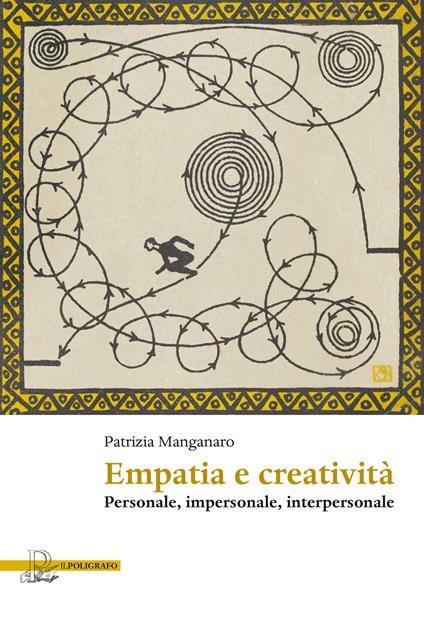Empatia e creatività. Personale, impersonale, interpersonale - Patrizia Manganaro - copertina