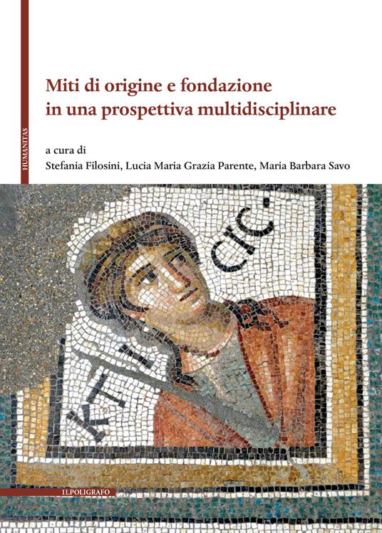 Miti di origine e fondazione in una prospettiva multidisciplinare - copertina