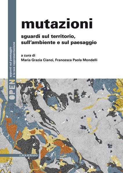 Mutazioni. Sguardi sul territorio, sull'ambiente e sul paesaggio - copertina