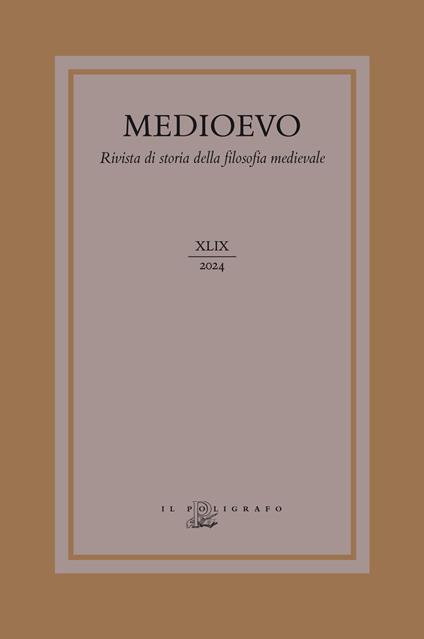 Medioevo. Rivista di storia della filosofia medievale. Ediz. italiana, inglese e francese (2024). Vol. 49: Actio. Il concetto di azione nel pensiero dei maestri delle Arti di Parigi nel XIII secolo - copertina