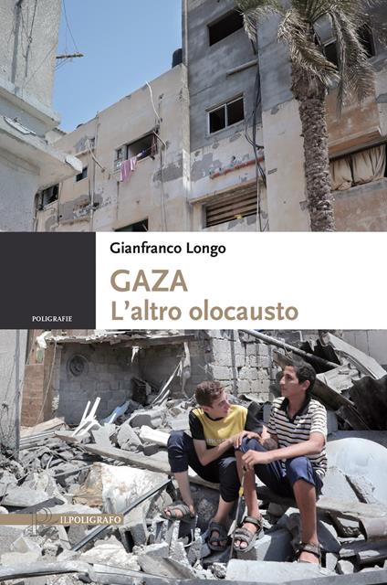 Gaza. L'altro olocausto - Gianfranco Longo - copertina