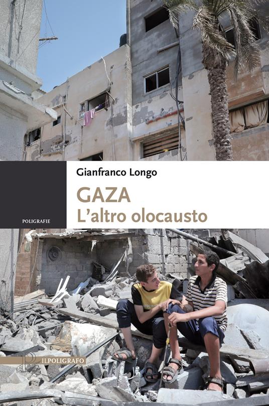Gaza. L'altro olocausto - Gianfranco Longo - copertina