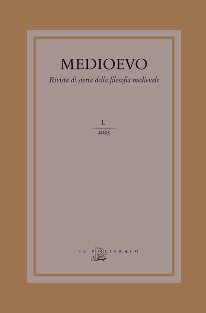 Medioevo. Rivista di storia della filosofia medievale (2025). Vol. 50 - copertina