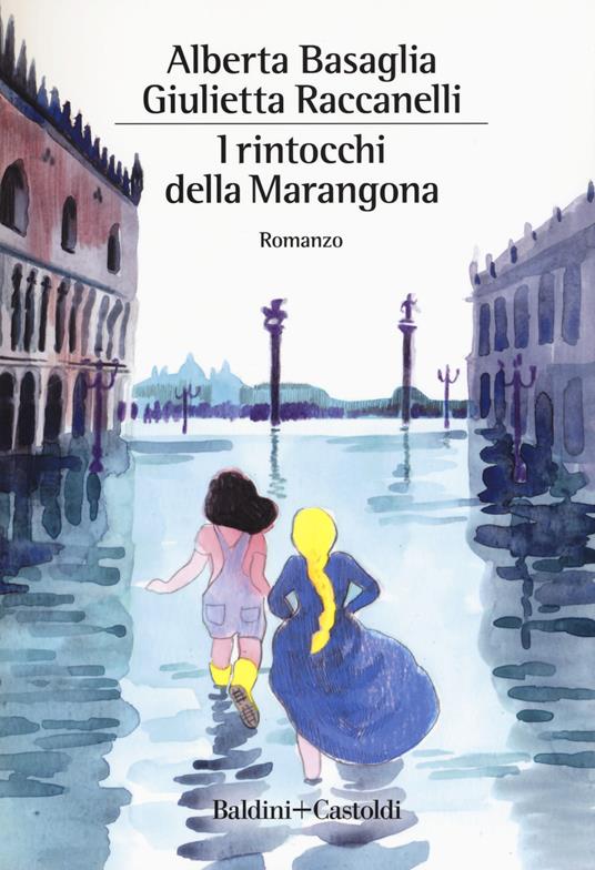I rintocchi della Marangona - Alberta Basaglia,Giulietta Raccanelli - copertina