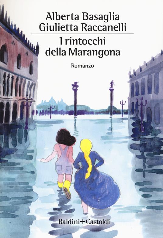 I rintocchi della Marangona - Alberta Basaglia,Giulietta Raccanelli - copertina