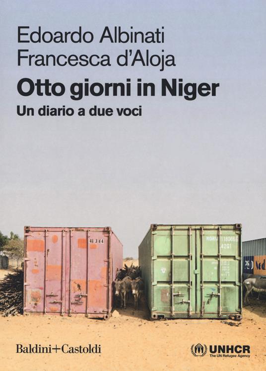 Otto giorni in Niger. Un diario a due voci - Edoardo Albinati,Francesca D'Aloja - copertina