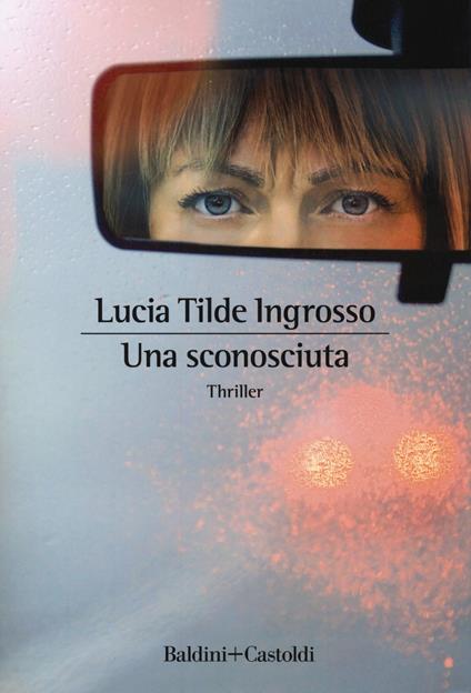 Una sconosciuta - Lucia Tilde Ingrosso - copertina