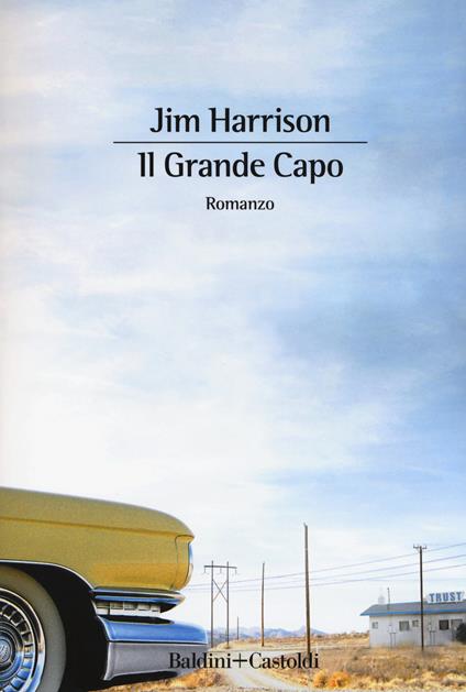 Il grande capo - Jim Harrison - copertina