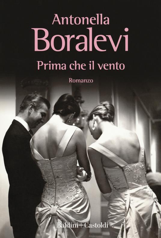 Prima che il vento - Antonella Boralevi - copertina