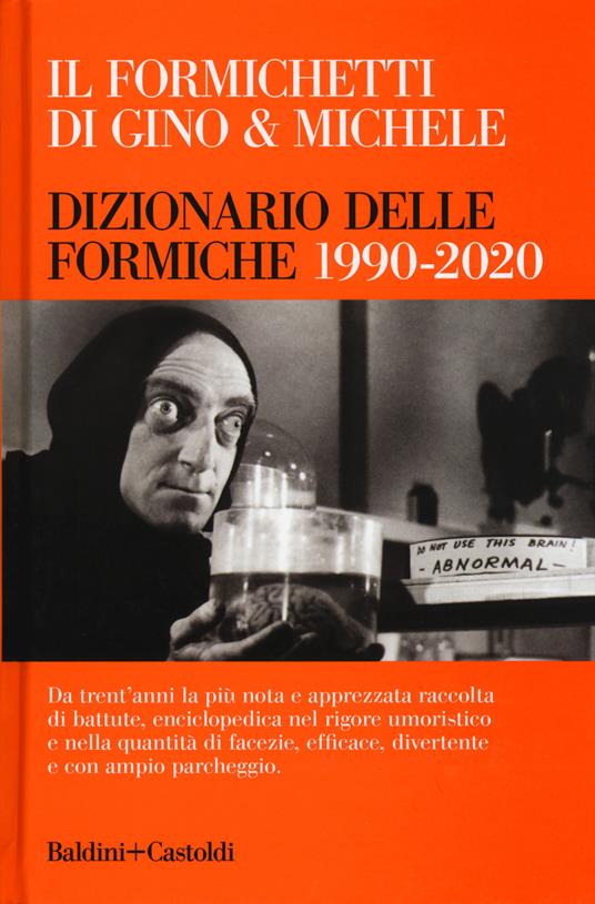 Il Formichetti di Gino & Michele. Dizionario delle formiche 1990-2020 - Gino & Michele - copertina