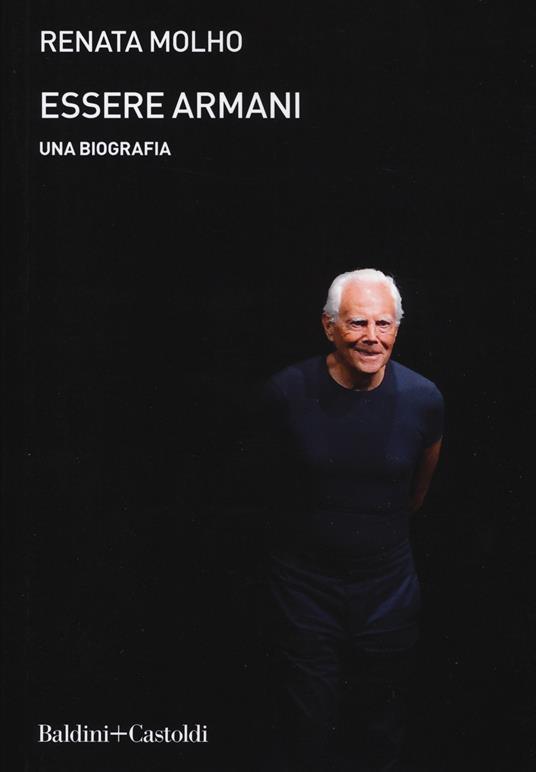 Essere Armani. Una biografia - Renata Molho - copertina